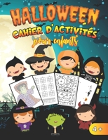 Halloween Cahier d'Activités pour enfants: Livre d'activités Halloween pour jeunes enfants fille et garçon dès 4 ans - Coloriages non effrayants - Lab B08LJPKD6X Book Cover