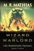 The Wizard and the Warlord 1946187135 Book Cover