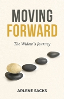 Moving Forward: The Widow's Journey 1956470174 Book Cover