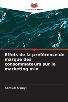 Effets de la préférence de marque des consommateurs sur le marketing mix 6204160257 Book Cover
