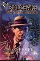 Kolchak Night Stalker: Fever Pitch (Kolchak the Nightstalker) 0971012997 Book Cover