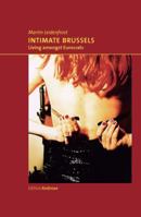 Intimate Brussels: Living Amongst Eurocrats 3869651563 Book Cover