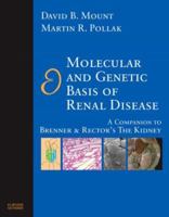 Molecular and Genetic Basis of Renal Disease: A Companion to Brenner and Rector's The Kidney 1416002529 Book Cover