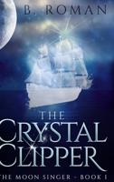 The Crystal Clipper 486751845X Book Cover