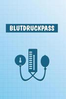 Blutdruckpass: Gro�es Blutdruck Tagebuch f�r �ber 2000 Eintragungen 1080180753 Book Cover
