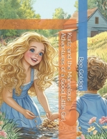 Kurlz and the Marvelous Adventures of a Good Little Girl B0DZ2WQQ4J Book Cover