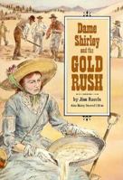 Dame Shirley and the Gold Rush (Stories of America/8100x) 0811480623 Book Cover