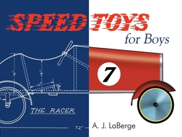 Speed Toys for Boys (Woodworking Classics Revisited)