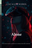 Alone: The cure for loneliness comes with a cost 9403804262 Book Cover