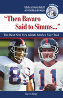 Then Bavaro Said to Simms: The Best New York Giants Stories Ever Told (The Best Sports Stories Ever Told) 160078271X Book Cover