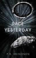 Race For Yesterday 145021309X Book Cover