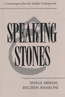 Speaking Stones: Communiques from the Intifada Underground (Contemporary Issues in the Middle East) 081562607X Book Cover