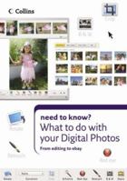 What to Do with Your Digital Photos (Collins Need to Know?) 0007240023 Book Cover