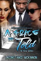 A Force Be Told 1539614735 Book Cover