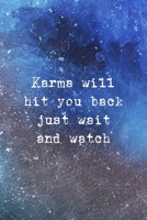 Karma Will Hit You Back Just Wait And Watch: All Purpose 6x9 Blank Lined Notebook Journal Way Better Than A Card Trendy Unique Gift Blue Texture Karma 1704774004 Book Cover