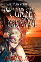 The Curse of the Carnaval: Adie Sturm Mystery 0992134307 Book Cover
