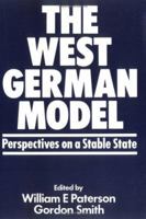 The West German Model: Perspectives on a Stable State 0714640344 Book Cover