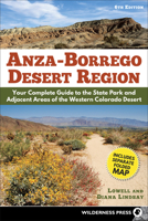 Anza Borrego Desert Region: A Guide to the State Park and Adjacent Areas of the Western Colorado Desert 0899977790 Book Cover