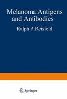 Melanoma Antigens and Antibodies 1468440810 Book Cover