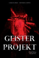 Geister Projekt - Onde Habitam Os Espectros (Portuguese Edition) 6500767578 Book Cover