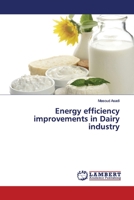 Energy efficiency improvements in Dairy industry 6139964865 Book Cover