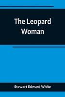 The Leopard Woman 1514797917 Book Cover
