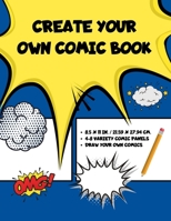 Create Your Own Comic Book: 155 Pages | Blank Comic Panels Sketchbook for Kids to Adults to Draw Comics, Art, and Cartoons | Large, 8.5x11 Inches | Space Blue 1677704055 Book Cover