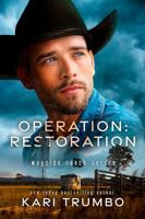 Operation: Restoration B0FHQGSDXS Book Cover