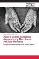 Apoyo Social, Síntomas depresivos y Marcha en Adultos Mayores 6202134135 Book Cover