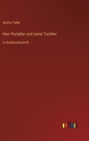 Herr Purtaller Und Seine Tochter 3842404603 Book Cover