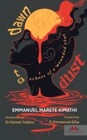 Dawn to Dust: Echoes of a Wounded Soul 9914949150 Book Cover