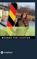 Wiebke werden II: Teil II des Tagebuchs einer noch überwiegend männlichen Person, die sich mit Trans- Themen und dem weiblicher werden befasst (September bis Dezember 2020) (German Edition) 3384812476 Book Cover
