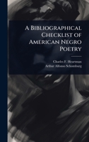 A Bibliographical Checklist of American Negro Poetry 1024098362 Book Cover