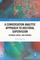 A Conversation Analytic Approach to Doctoral Supervision 1032209089 Book Cover
