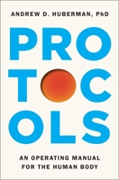 Protocols: An Operating Manual for the Human Body
