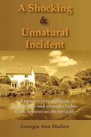 A Shocking & Unnatural Incident 1598587994 Book Cover