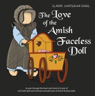 The Love of the Amish Faceless Doll 1610055160 Book Cover