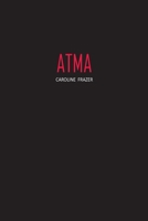 Atma: A Romance 1774818515 Book Cover