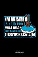 Winter Koid Nia�n Eisstockschia�n: Kalender & Wochenplaner A5 F�r Eisstocksch�tzen - Geschenk Vatertagsgeschenk Eisstockverein Daube Kehren Wintersport 1080102132 Book Cover