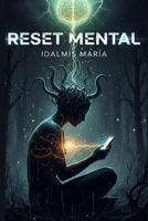 RESET MENTAL (Spanish Edition) B0GT4GHTBN Book Cover