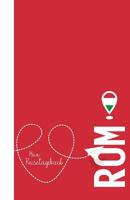 ROM - Mein Reisetagebuch: Zum Selberschreiben Und Gestalten, Zum Ausf�llen Und ALS Abschiedsgeschenk 1090438214 Book Cover