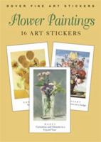 Flower Paintings: 16 Art Stickers (Dover Fine Art Stickers) 0486430707 Book Cover