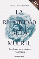 La relatividad de la muerte: Ella siempre está con nosotros B09L9RPQ6B Book Cover