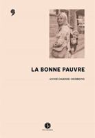 LA BONNE PAUVRE 2925439276 Book Cover