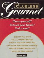 The Clueless Gourmet 0809234432 Book Cover