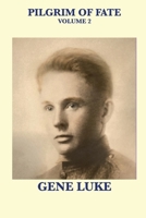 Pilgrim of Fate, Volume 2: An incredible journey of Brother Samuilo 1941254136 Book Cover