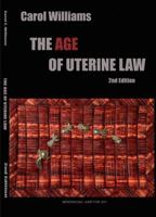 The Age of Uterine Law - 2nd Edition 097113605X Book Cover