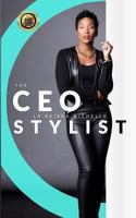 The CEO Stylist: Hairdressers about Business 1548685003 Book Cover