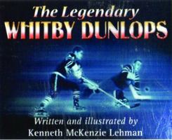 The Legendary Whitby Dunlops 1550823531 Book Cover