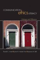 Communication Ethics Literacy: Dialogue and Difference 1524936332 Book Cover